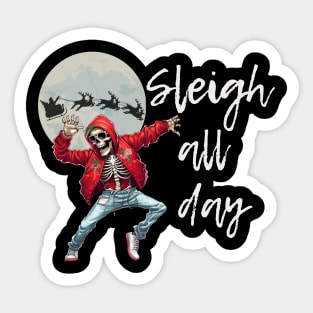 Sleigh All Day Funny Christmas Skeleton Santa Sticker